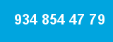 934 854 47 79